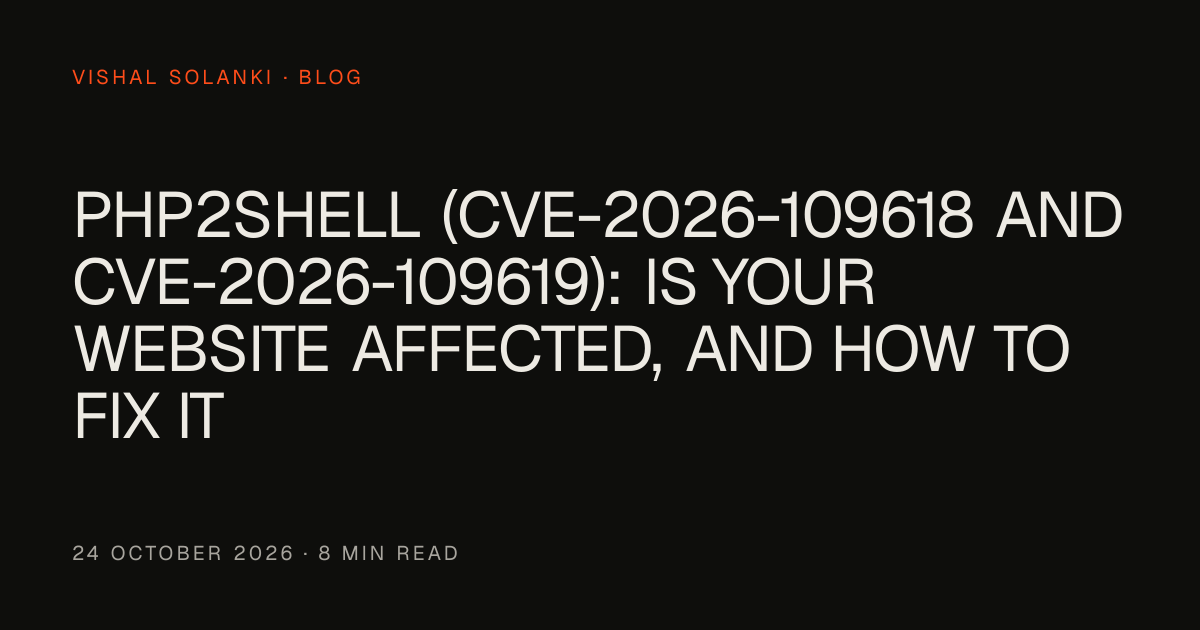 PHP2Shell (CVE-2026-109618 and CVE-2026-109619): is your website ...